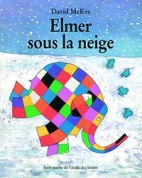 ELMER SOUS LA NEIGE | 9782211052627