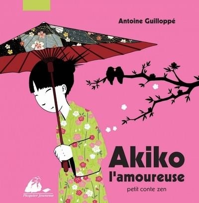 AKIKO L'AMOUREUSE | 9782809700527