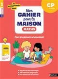 MON CAHIER POUR LA MAISON. JE COMPRENDS TOUT ! MATHS CP, 6-7 ANS : NOUVEAU PROGRAMME | 9782091935447 | COLLECTIF