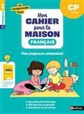 MON CAHIER POUR LA MAISON. JE COMPRENDS TOUT ! FRANÇAIS CP, 6-7 ANS : NOUVEAU PROGRAMME | 9782091935454 | COLLECTIF