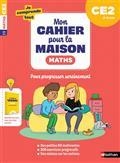 MON CAHIER POUR LA MAISON. JE COMPRENDS TOUT ! MATHS CE2, 8-9 ANS : NOUVEAU PROGRAMME | 9782091935485 | COLLECTIF