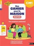 MON CAHIER POUR LA MAISON. JE COMPRENDS TOUT ! MATHS CM1, 9-10 ANS : NOUVEAU PROGRAMME | 9782091935508 | COLLECTIF