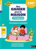 MON CAHIER POUR LA MAISON. JE COMPRENDS TOUT ! FRANÇAIS, CM1, 9-10 ANS : NOUVEAU PROGRAMME | 9782091935515 | COLLECTIF