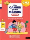 MON CAHIER POUR LA MAISON. JE COMPRENDS TOUT ! MATHS CM2, 10-11 ANS : NOUVEAU PROGRAMME | 9782091935522 | COLLECTIF