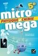 MICROMEGA - PHYSIQUE-CHIMIE 5E ED. 2017 - LIVRE ELEVE | 9782401021648