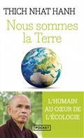 NOUS SOMMES LA TERRE : L'HUMAIN AU COEUR DE L'ÉCOLOGIE | 9782266327527 | NHÂT HANH, THICH