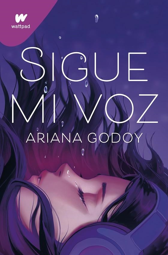 SIGUE MI VOZ | 9788419169624 | GODOY, ARIANA