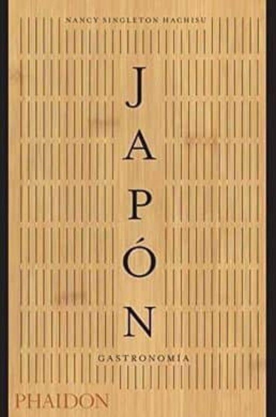 JAPON GASTRONOMIA | 9780714877716 | SINGLETON, NANCY