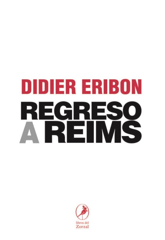 REGRESO A REIMS | 9788481989786 | ERIBON, DIDIER