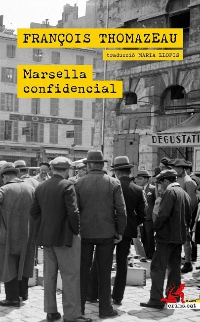 MARSELLA CONFIDENCIAL | 9788418584534 | THOMAZEAU, FRANÇOIS