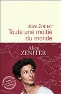 TOUTE UNE MOITIÉ DU MONDE | 9782080259332 | ZENITER, ALICE