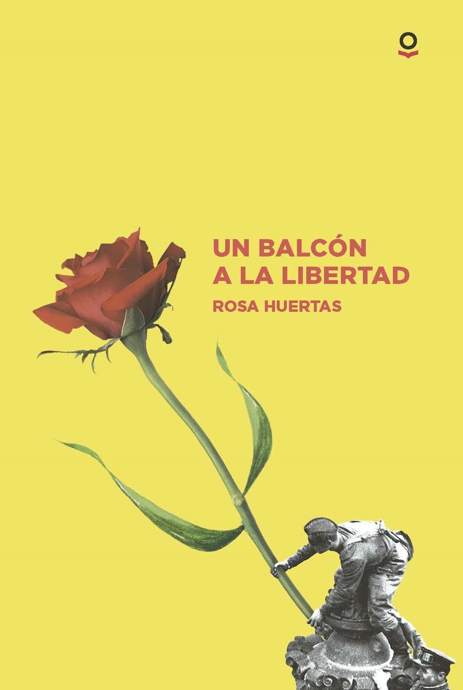 UN BALCÓN A LA LIBERTAD | 9788491223801 | HUERTAS, ROSA