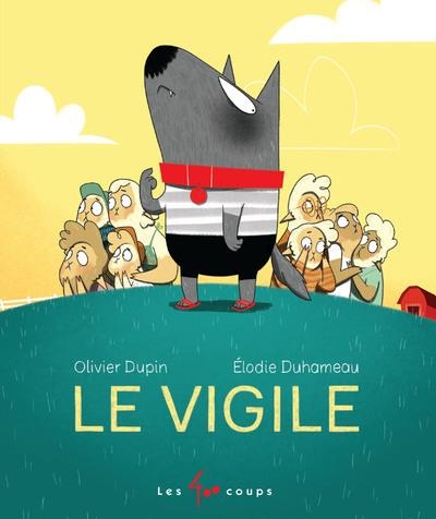 LE VIGILE | 9782898150852 | DUPIN/DUHAMEAU