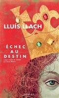 ECHEC AU DESTIN | 9782330163310 | LLUIS LLACH