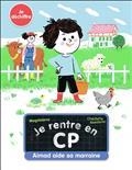 JE RENTRE EN CP VOLUME 15. AIMAD AIDE SA MARRAINE : JE DÉCHIFFRE | 9782080284464 | MAGDALENA