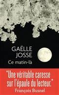 CE MATIN-LÀ | 9782290362372 | JOSSE, GAËLLE