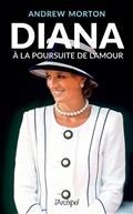 DIANA : À LA POURSUITE DE L'AMOUR | 9782809842142 | MORTON, ANDREW