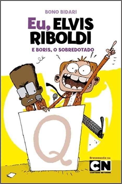 EU, ELVIS RIBOLDI E BORIS, O SOBREDOTADO - LIVRO 3 | 9789720032171 | BIDARI, BONO