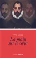 LA MAIN SUR LE COEUR | 9782749174433 | HARTÉ, YVES