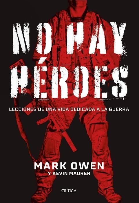 NO HAY HÉROES | 9788491994459 | OWEN, MARK/MAURER, KEVIN