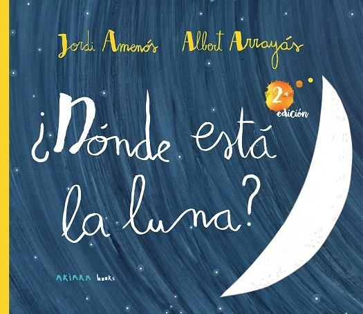 ¿DÓNDE ESTÁ LA LUNA? | 9788417440756 | AMENÓS, JORDI