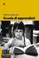 SCUOLA DI APPRENDISTI | 9788865948743 | GARCES, MARINA