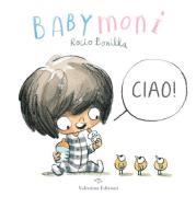 BABYMONI CIAO! EDIZ. A COLORI | 9788894856620 | BONILLA, ROCIO