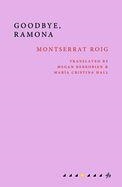 GOODBYE, RAMONA | 9781913744182 | ROIG, MONTSERRAT