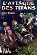 L'ATTAQUE DES TITANS VOLUME 6 | 9782811613860 | ISAYAMA, HAJIME