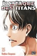 L'ATTAQUE DES TITANS VOLUME 15 | 9782811620943 | ISAYAMA, HAJIME