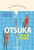 LA LIGNE DE NAGE | 9782072958588 | OTSUKA, JULIE 