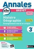 ANNALES BREVET HISTOIRE GÉOGRAPHIE, ENSEIGNEMENT MORAL ET CIVIQUE 3E : BREVET 2023 | 9782091572901 | COLLECTIF