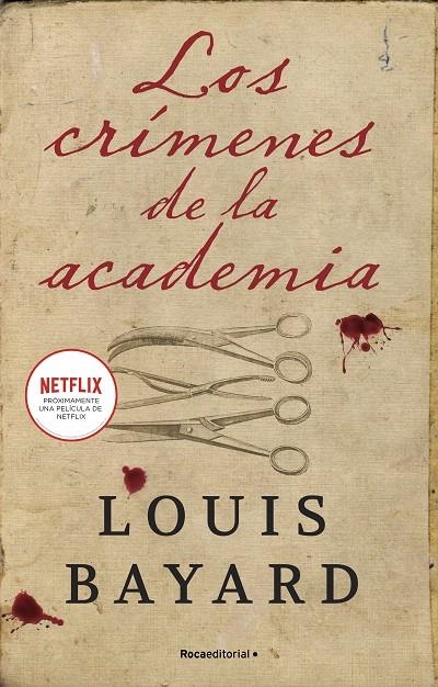 LOS CRÍMENES DE LA ACADEMIA. PRÓXIMAMENTE UNA PELÍCULA DE NETFLIX. | 9788418870309 | BAYARD, LOUIS