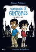 CHASSEURS DE FANTÔMES VOLUME 1. UN DRÔLE D'AMI | 9782266313438 | MIEDOSO, ANDRES