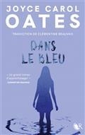 DANS LE BLEU | 9782221262870 | OATES, JOYCE CAROL