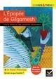 L'EPOPEE DE GILGAMESH - SUIVI D'UN GROUPEMENT THEMATIQUE SUR L'AMITIE | 9782401063549