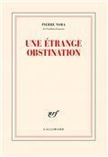 UNE ÉTRANGE OBSTINATION | 9782072995415 | NORA, PIERRE