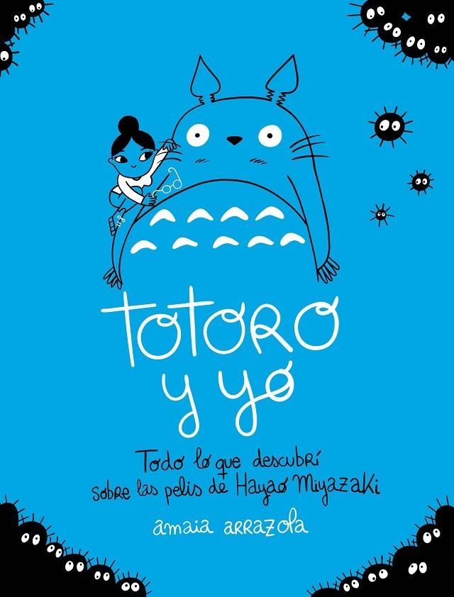 TOTORO Y YO | 9788418820724 | ARRAZOLA, AMAIA