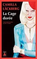 LA CAGE DORÉE : LA VENGEANCE D'UNE FEMME EST DOUCE ET IMPITOYABLE | 9782330155940 | LÄCKBERG, CAMILLA