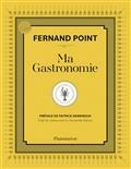 MA GASTRONOMIE | 9782080269744 | POINT, FERNAND