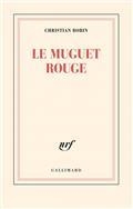 LE MUGUET ROUGE | 9782072855559 | BOBIN, CHRISTIAN