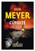 CUPIDITÉ | 9782072973406 | MEYER, DEON