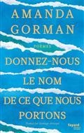 DONNEZ-NOUS LE NOM DE CE QUE NOUS PORTONS : POÈMES | 9782213721200 | GORMAN, AMANDA