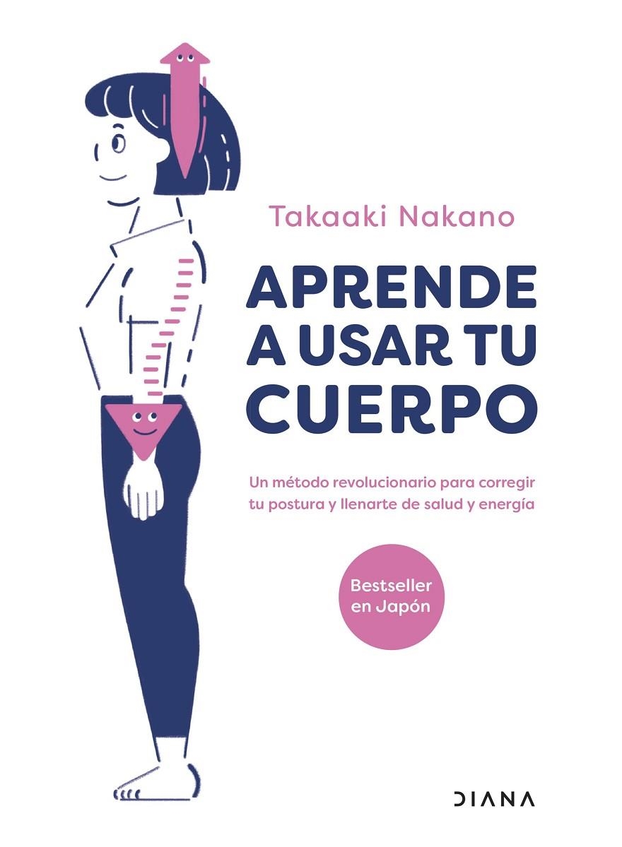 APRENDE A USAR TU CUERPO | 9788411190336 | NAKANO, TAKAAKI