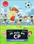 JE SUIS EN CP. LE DOC DU FOOTBALL : NIVEAU 3 | 9782080290434 | MAGDALENA