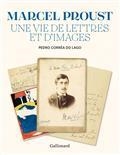 MARCEL PROUST, UNE VIE DE LETTRES ET D'IMAGES | 9782072996245 | LAGO, PEDRO CORREA DO