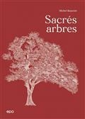 SACRÉS ARBRES | 9782376713524 | BEAUVAIS, MICHEL