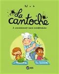 LA CANTOCHE VOLUME 3. A CONSOMMER SANS MODÉRATION | 9782747085977 | NOB