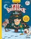 LES P'TITS SHERLOCK : JE LIS, J'ENQUÊTE. NOËL EN DANGER | 9782036013254 | PRÉVOT, PASCAL