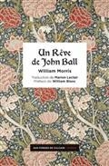 UN RÊVE DE JOHN BALL  | 9782373051230 | MORRIS, WILLIAM